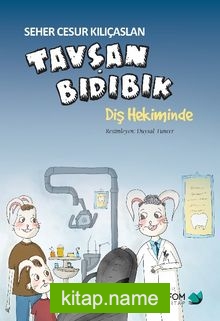 Tavşan Bıdıbık Diş Hekiminde