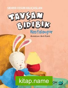 Tavşan Bıdıbık Hastalanıyor