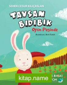 Tavşan Bıdıbık Oyun Peşinde