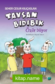 Tavşan Bıdıbık Özür Diliyor