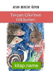 Tavşan Çiko’nun Hikayeleri