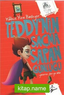 Teddy’nin Saçma Sapan Günlüğü / Kabus Yine Başlıyor