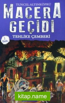 Tehlike Çemberi / Macera Geçidi