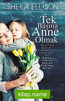 Tek Başına Anne Olmak