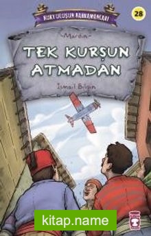 Tek Kurşun Atmadan – Kurtuluşun Kahramanları 3