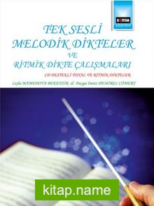 Tek Sesli Melodik Dikteler ve Ritmik Dikte Çalışmaları Cd Desdekli Tonal ve Ritmik Dikteler