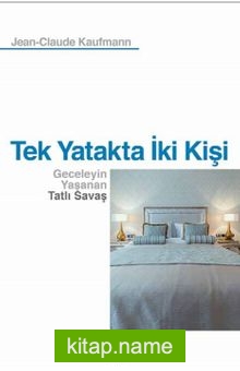 Tek Yatakta İki Kişi  Geceleyin Yaşanan Tatlı Savaş