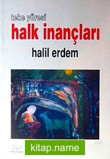 Teke Yöresi Halk İnançları