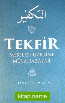 Tekfir Meselesi Üzerine Mülahazalar