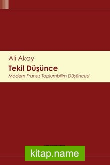 Tekil Düşünce Modern Fransız Toplumbilim Düşüncesi