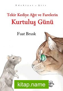 Tekir Kediye Ağıt ve Farelerin Kurtuluş Günü