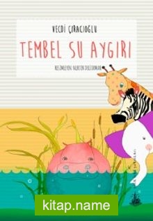 Tembel Su Aygırı