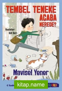 Tembel Teneke Acaba Nerede? (Sen de Oku)