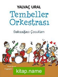 Tembeller Orkestrası Sakızağacı Çocukları