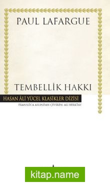 Tembellik Hakkı (Ciltli)