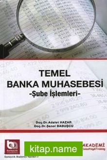 Temel Banka Muhasebesi  Şube İşlemleri