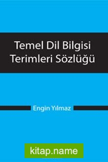 Temel Dil Bilgisi Terimleri Sözlüğü