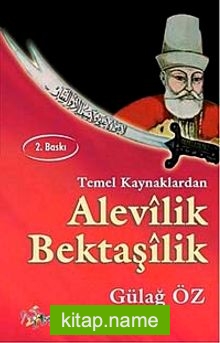 Temel Kaynaklardan Alevilik Bektaşilik