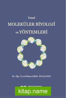 Temel Moleküler Biyoloji ve Yöntemleri