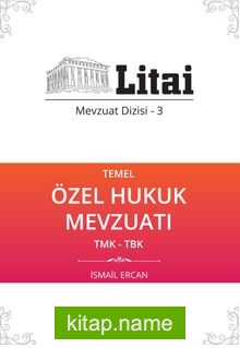 Temel Özel Hukuk Mevzuatı / Litai Mevzuat Dizisi 3