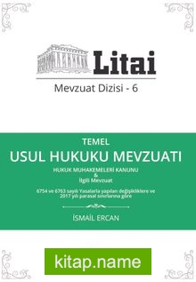 Temel Usul Hukuku Mevzuatı / Litai Mevzuat Dizisi 6