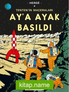 Tenten’in Maceraları 17 – Ay’a Ayak Basıldı