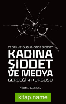 Teori ve Düşüncede Şiddet Kadına Şiddet ve Medya