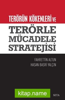 Terörün Kökenleri ve Terörle Mücadele Stratejisi