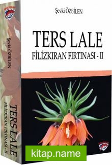 Ters Lale / Filizkıran Fırtınası 2