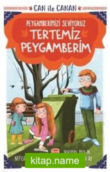 Tertemiz Peygamberim – Can İle Canan Peygamberimizi Seviyoruz