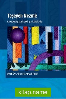 Teşeyen Nezme – Di Edebiyata Kurdi De