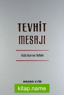 Tevhit Mesajı Özlü Kur’an Mesajı