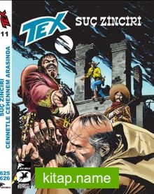 Tex 11 / Suç Zinciri-Cennetle Cehennem Arasında