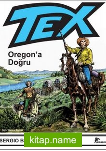 Tex Özel Seri / Oregon’a Doğru