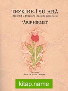 Tezkire-i Şu’ara İnceleme-Çevri-İndeksli Tıpkıbasım Arif Hikmet