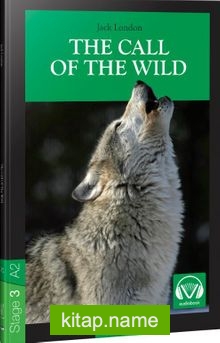 The Call Of The Wild / Stage 3 – A2