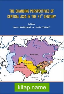 The Changing Perspectives of Central Asia in the 21st Century