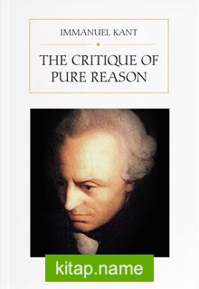 The Critique Of Pure Reason