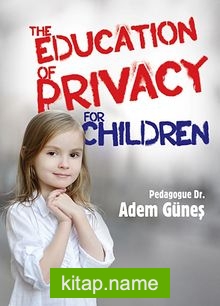 The Education Of Privacy For Children