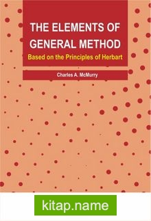 The Elements of General Method, Based on the Principles of Herbart