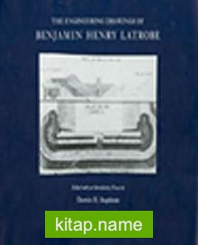 The Engineering Drawings of Benjamin Henry Latrobe