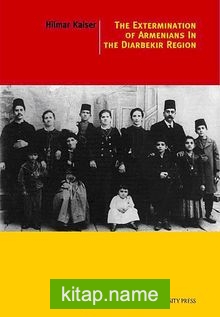 The Extermination Of Armenians In The Diyarbekir Region