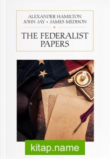 The Federalist Papers