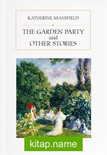 The Garden Party and Other Stories