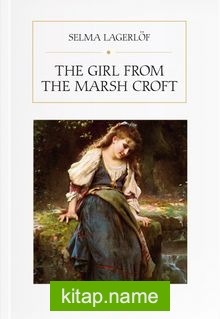 The Girl From The Marsh Croft
