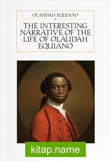 The Interesting Narrative of the Life of Olaudah Equiano