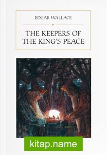 The Keepers of the King’s Peace