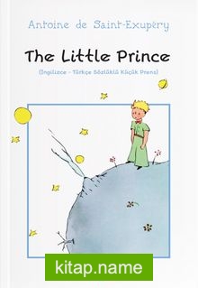 The Little Prince (İngilizce-Türkçe Sözlüklü Küçük Prens)