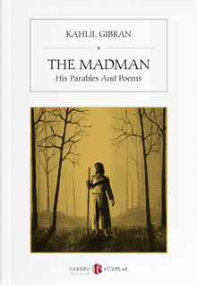 The Madman  His Parables And Poems