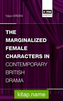 The Marginalized Female Characters in Contemporary British Drama